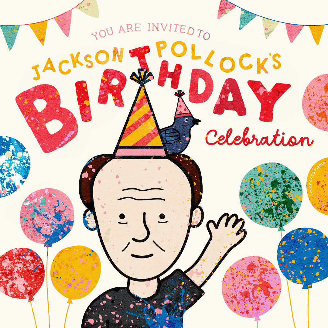 January Jackson Pollock's Birthday Celebration {member pricing $5 per person}